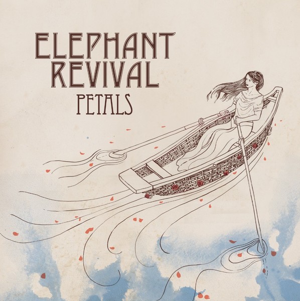 Elephant Revival – Petals – 2016