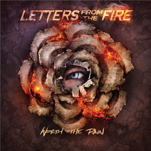 Letters from the Fire – Worth the Pain (2016)
