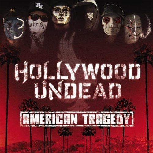 American Tragedy ( 2011 ) - Hollywood Undead