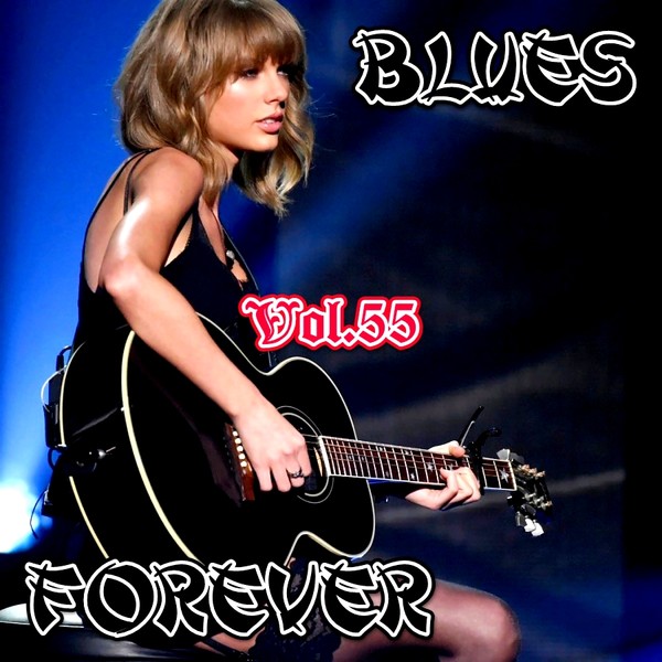 VA - Blues Forever vol.55 -  2016